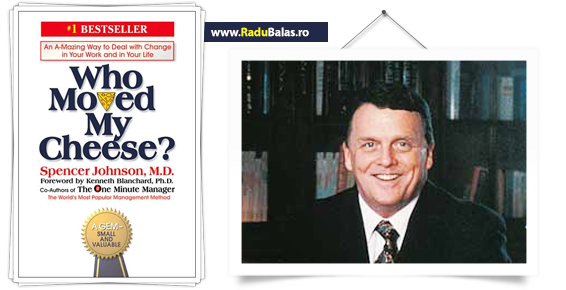 Poza cu Who Moved My Cheese Spencer Johnson.